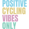 positive cycling vibes only