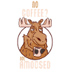 No Coffee Not Amoosed Moose