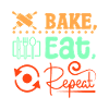 Baking bread eat repeat