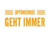 Optimismus ist mein Ding