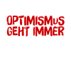 ich liebe Optimismus