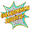 SCHRIFTZUG WILLKOMMEN ZURÜCK - POPART STYLE