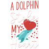 Dolphin Valentines Day A Dolphin