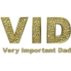 VID - Very Important Dad - Gold