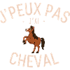 J'peux pas j'ai Cheval