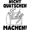 Nicht quatschen Machen Handwerker