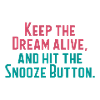 Keep The Dream Alive