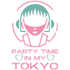 Party Time In My Tokyo