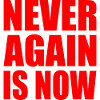 Never again is now