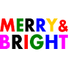 Merry and bright