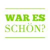 wie war es?