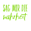 sei ehrlich