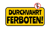 "Durchfahrt verboten" Schild