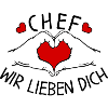 Chef wir liebe Dich