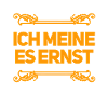 das ist mein ernst