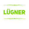 Lügen gehen immer