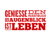 lebe im Augenblick