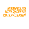 sein Bestes geben