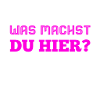 was geht ab?