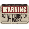 Funny Activity Director Warning: