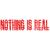 Nothing is real