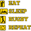 EAT SLEEP RUGBY REPEAT