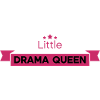 Little Drama Queen