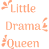 Little Dramq Queen