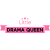 Little Drama Queen