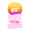 WTF Wine Tasting Friends