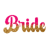 Team Bride! Pink, Gold Glitter