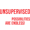 I Am Currently Unsupervised