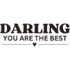 Darling you are the best