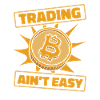 Trading Ain't Easy Blockchain Crypto