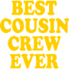 Best cousin crew ever