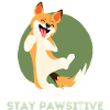 Stay pawsitive