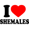 I love shemales