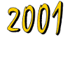 ANNÉE D’ANNIVERSAIRE 2001