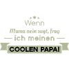 cooler Papa Sprüche