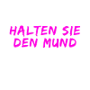 schweigen Sie