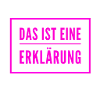 die Erklärung