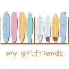 My Surfboard Girlsfriends