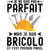 bricolo bricoleur parfait