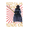 Keep Calm - Kendo
