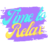 Time to Relax