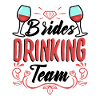 Brides Drinking Team