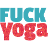 Fuck Yoga