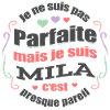 MILA PARFAITE - PRENOM MILA
