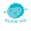 Blow Me T-Shirt - Funny Blowfish Joke Rude Fish