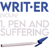 Writer, Pen And Suffering 2